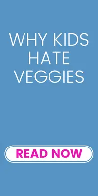why kids hate vegetables
