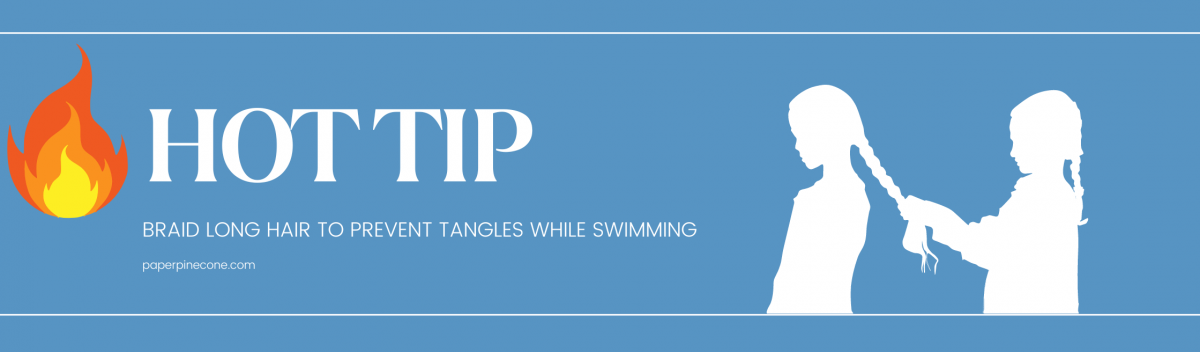 braid hair to prevent tangles while swimming. 