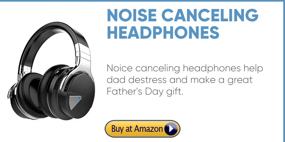noise canceling headphones father's day gift