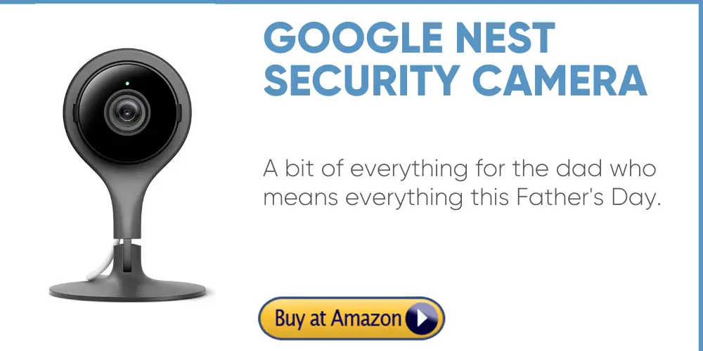 google nest cam father's day gift