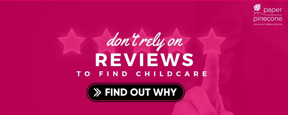 don't rely on childcare reviews