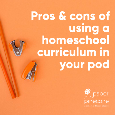 pros and cons of using a homeschool curriculum in your pod