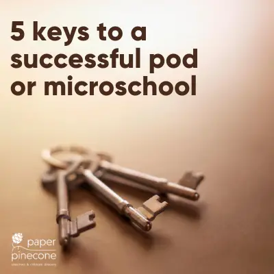 keys to a successful pod