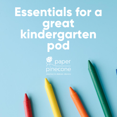 essentials for a great kindergarten pod