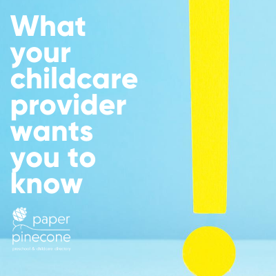 what childcare providers want you to know