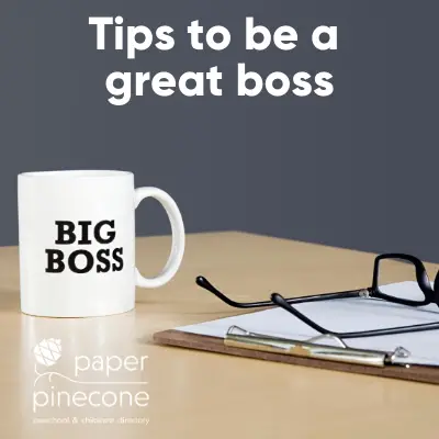 how to be a great preschool boss