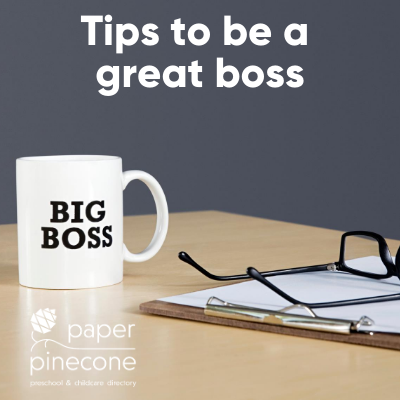 be a great preschool boss