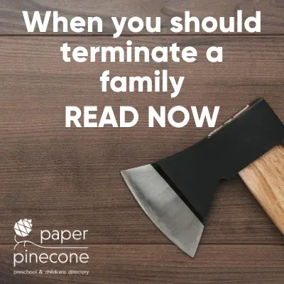 when to terminate a family at your daycare or preschool
