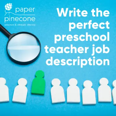 write the perfect job description for a preschool teacher