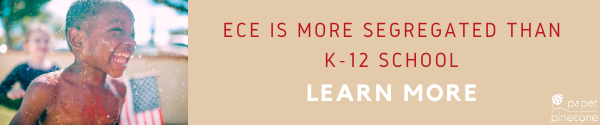 ECE is more segregated than k-12 schools