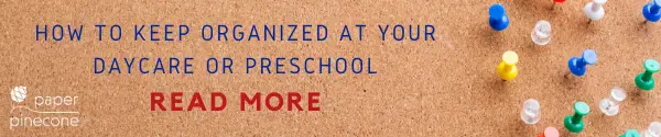 keep your daycare or preschool organized