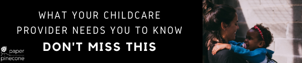 what childcare providers need you to know