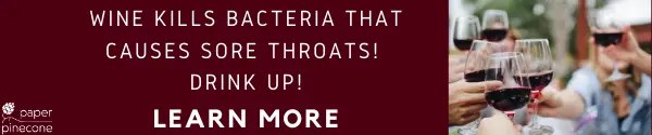 wine kills bacteria that causes sore throats