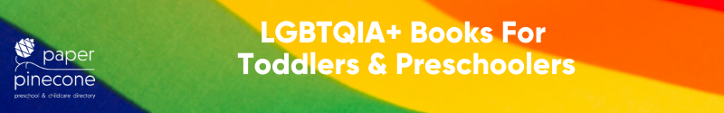 lgbtqia+ books for toddlers & preschoolers