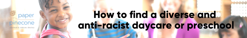 find a diverse and ant-racist childcare provider